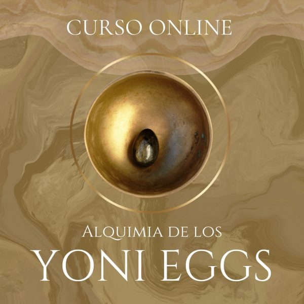 CURSO: Alquimia de Yoni Eggs